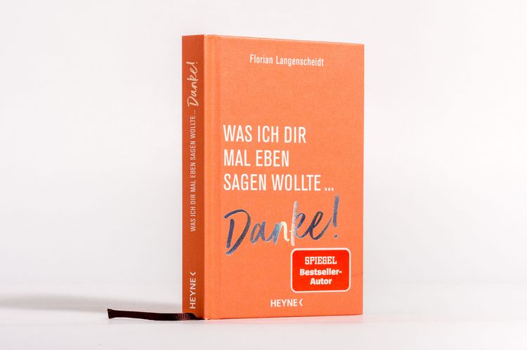"Was ich dir mal eben sagen wollte: Danke!" von Florian Langenscheidt