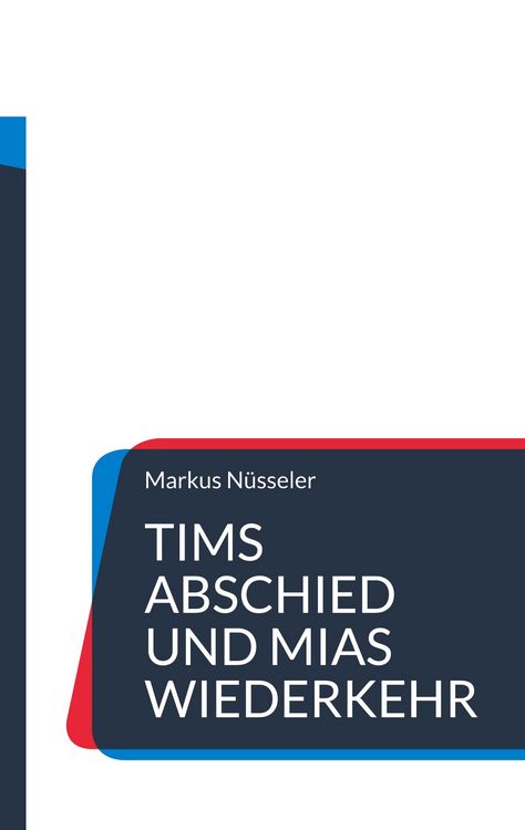 Produktbild: Tims Abschied und Mias Wiederkehr