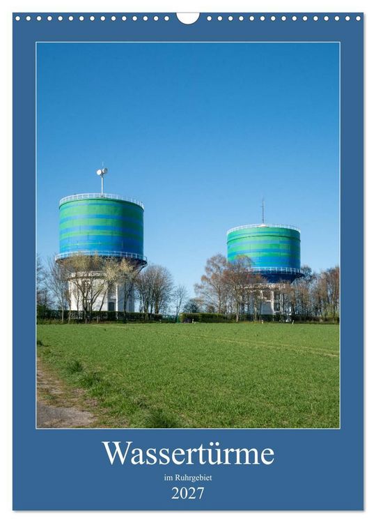 Produktbild: Wassert&uuml;rme im Ruhrgebiet (Wandkalender 2027 DIN A3 hoch), CALVENDO Monatskalender