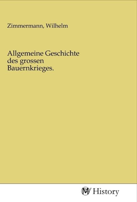 Produktbild: Allgemeine Geschichte des grossen Bauernkrieges.