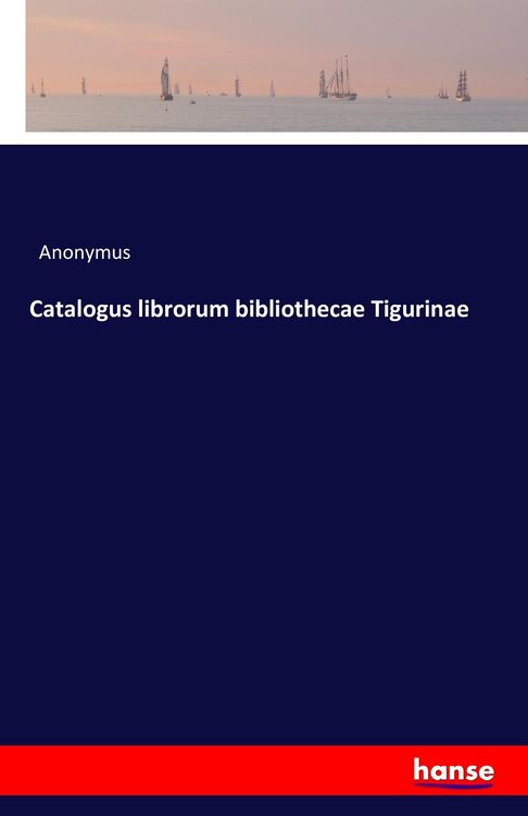 Produktbild: Catalogus librorum bibliothecae Tigurinae