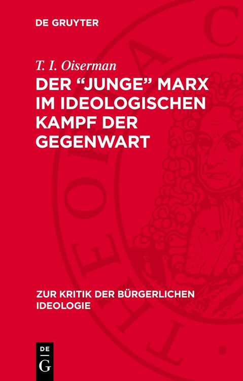 Produktbild: Der &bdquo;junge&ldquo; Marx im ideologischen Kampf der Gegenwart