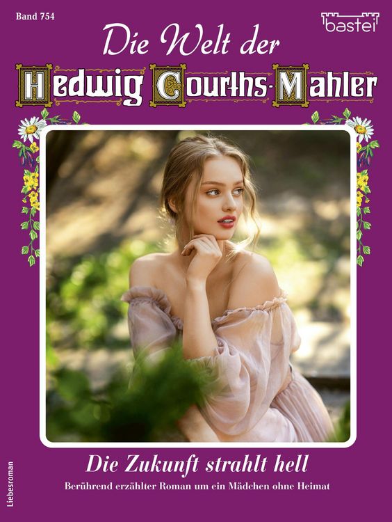 Produktbild: Die Welt der Hedwig Courths-Mahler 754