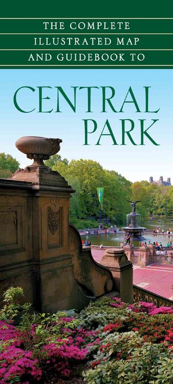 Produktbild: The Complete Illustrated Map and Guidebook to Central Park