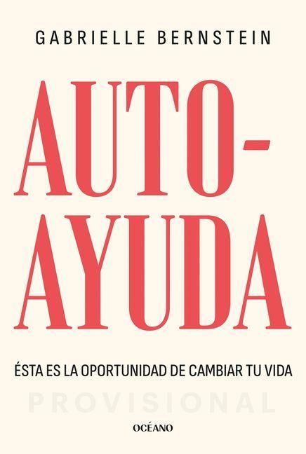 Produktbild: Autoayuda. &Eacute;sta Es La Oportunidad Para Cambiar Tu Vida / Self Help: This Is Your Chance to Change Your Life