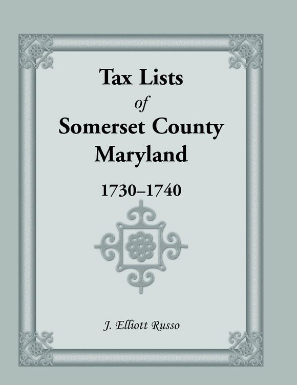 Produktbild: Tax Lists of Somerset County, Maryland, 1730-1740