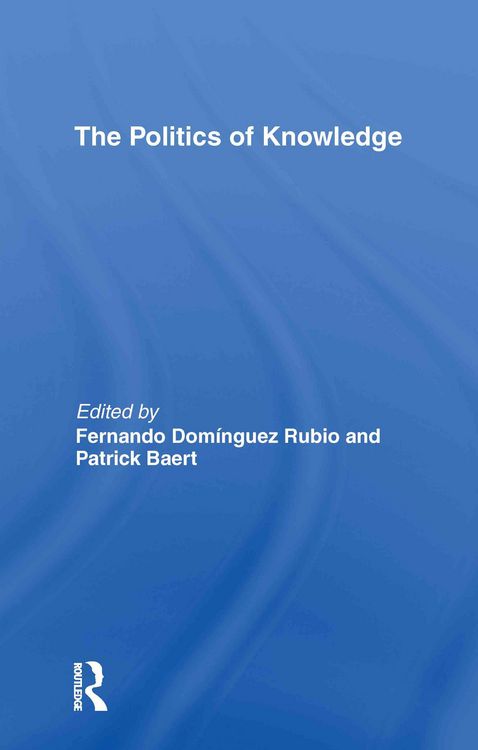 Produktbild: The Politics of Knowledge.
