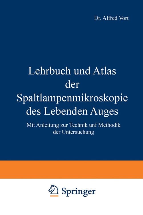 Produktbild: Lehrbuch und Atlas der Spaltlampenmikroskopie des Lebenden Auges