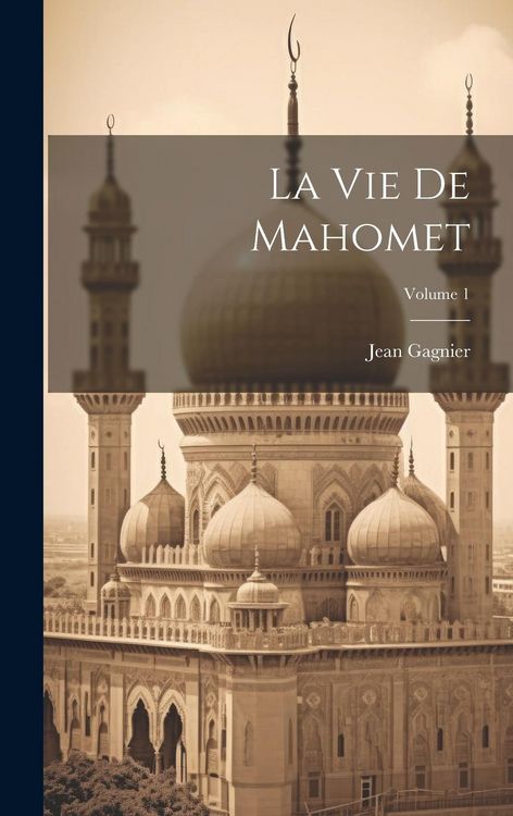 Produktbild: La Vie De Mahomet; Volume 1
