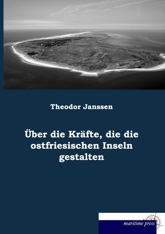 Produktbild: &Uuml;ber die Kr&auml;fte, die die ostfriesischen Inseln gestalten