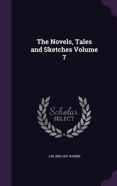 Produktbild: The Novels, Tales and Sketches Volume 7