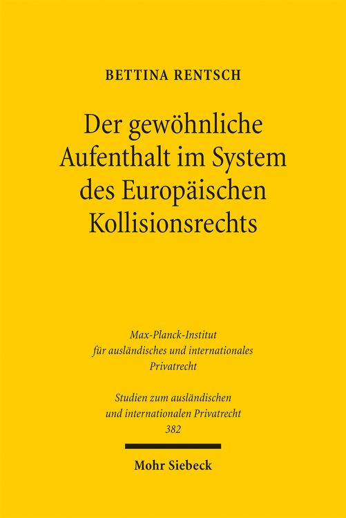 Produktbild: Der gew&ouml;hnliche Aufenthalt im System des Europ&auml;ischen Kollisionsrechts