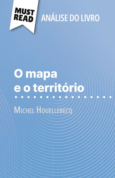Produktbild: O mapa e o territ&oacute;rio de Michel Houellebecq (An&aacute;lise do livro)