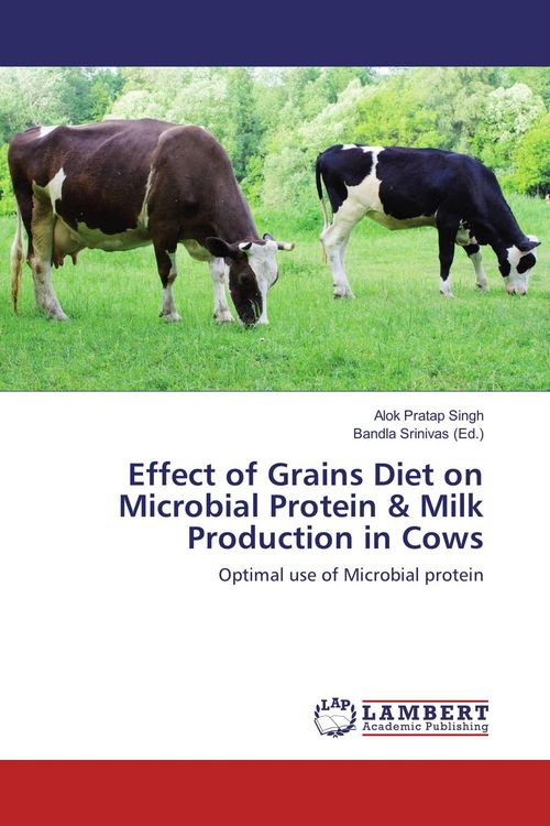 Produktbild: Effect of Grains Diet on Microbial Protein & Milk Production in Cows