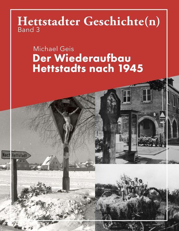 Produktbild: Der Wiederaufbau Hettstadts nach 1945