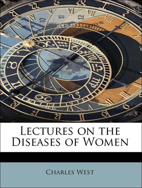 Produktbild: West, C: Lectures on the Diseases of Women