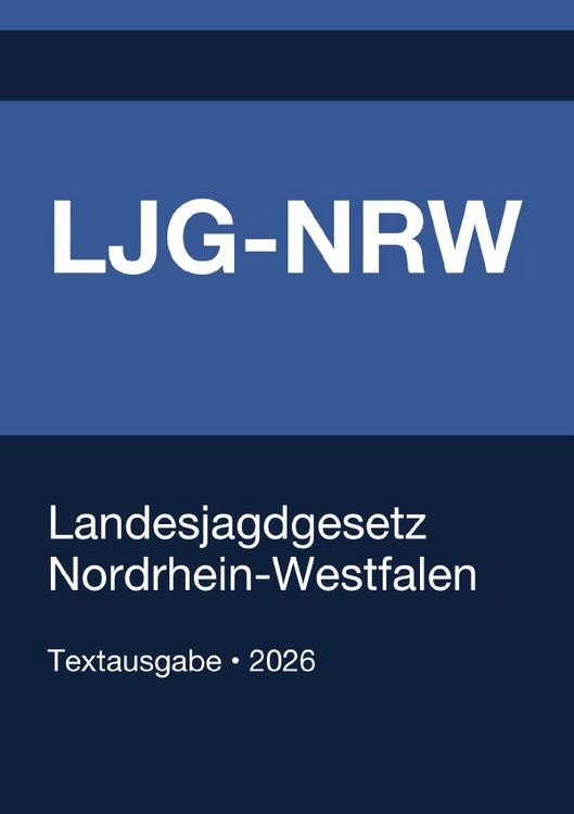 Produktbild: LJG-NRW - Landesjagdgesetz Nordrhein-Westfalen 2026