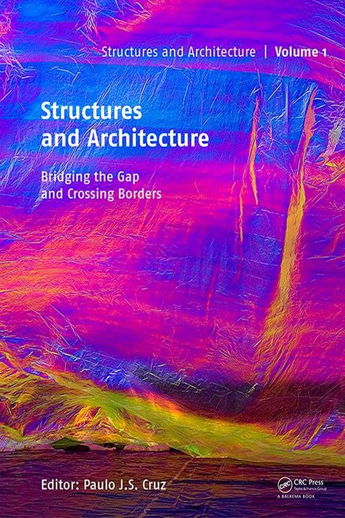 Produktbild: Structures and Architecture - Bridging the Gap and Crossing Borders
