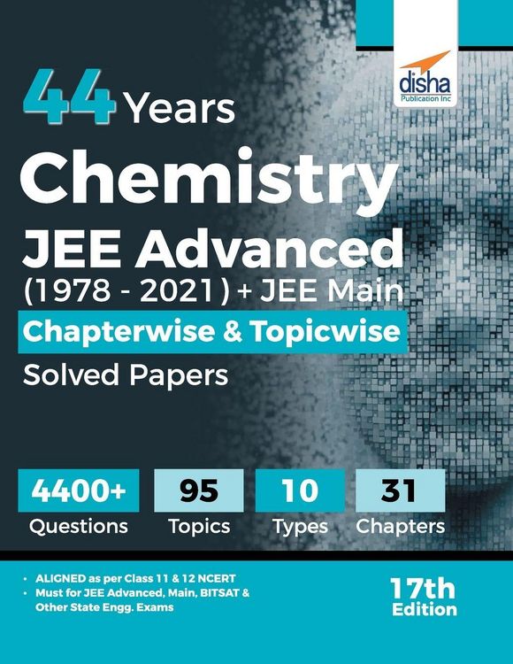 Produktbild: 44 Years Chemistry JEE Advanced (1978 - 2021) + JEE Main Chapterwise & Topicwise Solved Papers 17th Edition