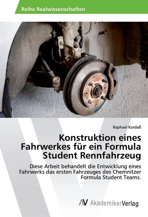 Produktbild: Konstruktion eines Fahrwerkes f&uuml;r ein Formula Student Rennfahrzeug