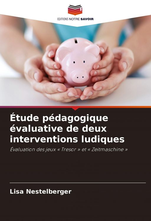Produktbild: &Eacute;tude p&eacute;dagogique &eacute;valuative de deux interventions ludiques