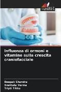 Produktbild: Influenza di ormoni e vitamine sulla crescita craniofacciale