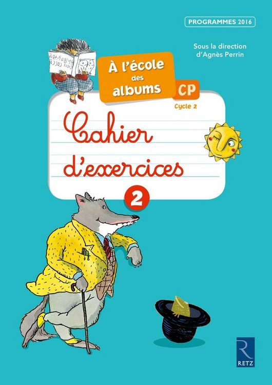 Produktbild: A l'&eacute;cole des albums CP, cycle 2 : cahier d'exercices 2