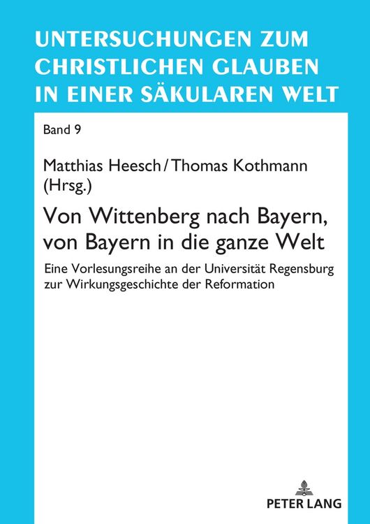 Produktbild: Von Wittenberg nach Bayern, von Bayern in die ganze Welt