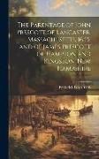 Produktbild: The Parentage of John Prescott of Lancaster, Massachusetts, 1645, and of James Prescott of Hampton and Kingston, New Hampshire