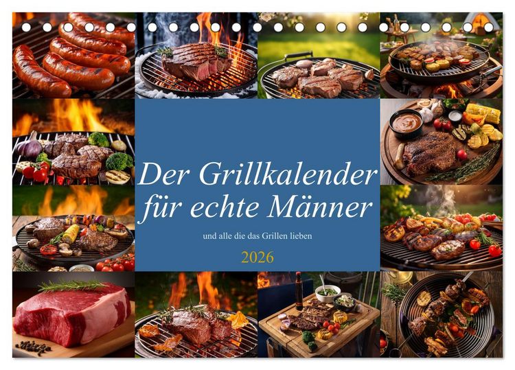 Produktbild: Der Grillkalender f&uuml;r echte M&auml;nner (Tischkalender 2026 DIN A5 quer), CALVENDO Monatskalender