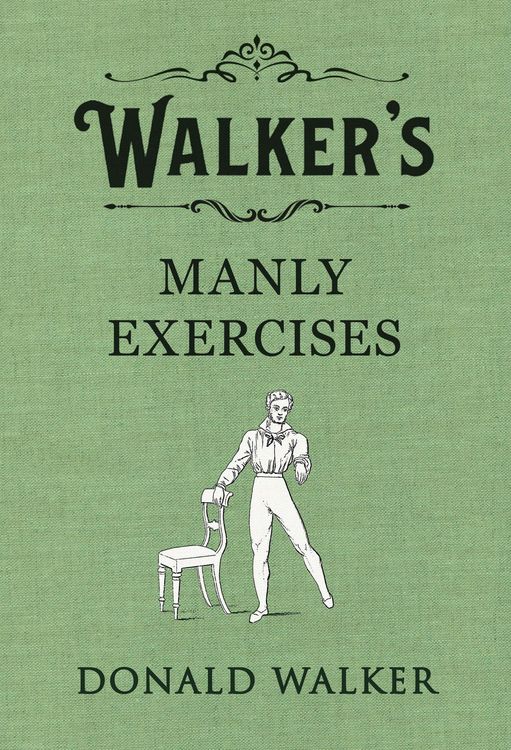 Produktbild: Walker, D: Walker's Manly Exercises