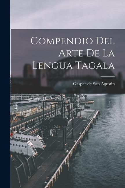 Produktbild: Compendio del Arte de la Lengua Tagala