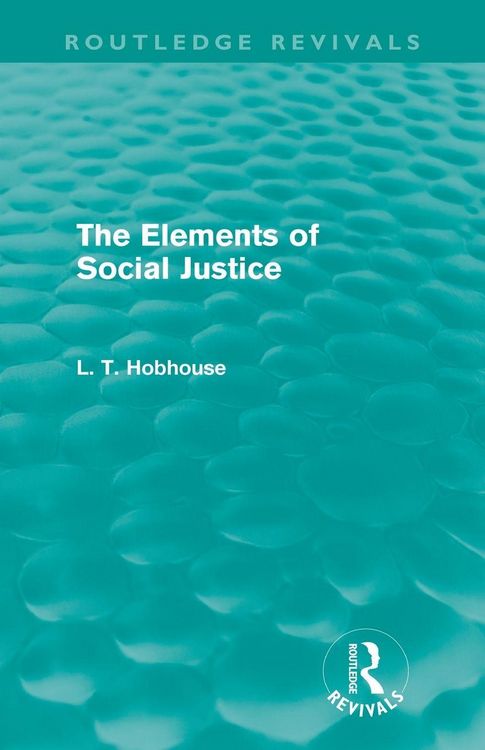 Produktbild: The Elements of Social Justice (Routledge Revivals)