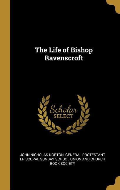 Produktbild: The Life of Bishop Ravenscroft