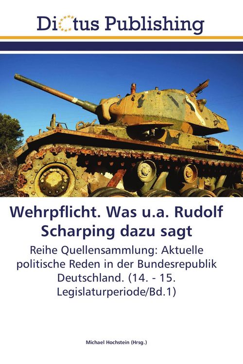 Produktbild: Wehrpflicht. Was u.a. Rudolf Scharping dazu sagt