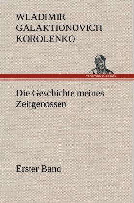 Produktbild: Die Geschichte meines Zeitgenossen - Erster Band