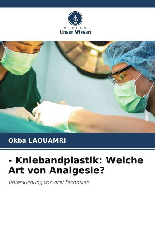 Produktbild: - Kniebandplastik: Welche Art von Analgesie?