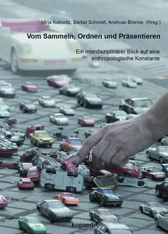 Produktbild: Vom Sammeln, Ordnen und Pr&auml;sentieren
