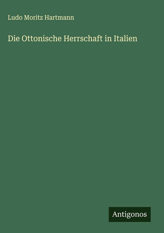 Produktbild: Die Ottonische Herrschaft in Italien