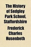 Produktbild: The History of Sedgley Park School, Staffordshire