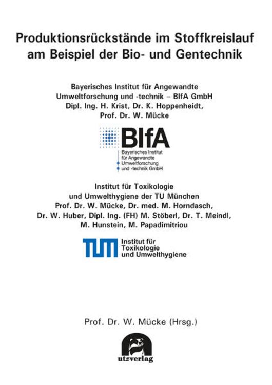 Produktbild: Produktionsr&uuml;ckst&auml;nde im Stoffkreislauf am Beispiel der Bio- und Gentechnik