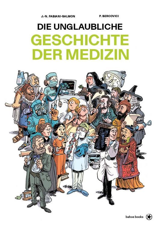 Produktbild: Die unglaubliche Geschichte der Medizin