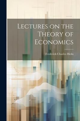 Produktbild: Lectures on the Theory of Economics