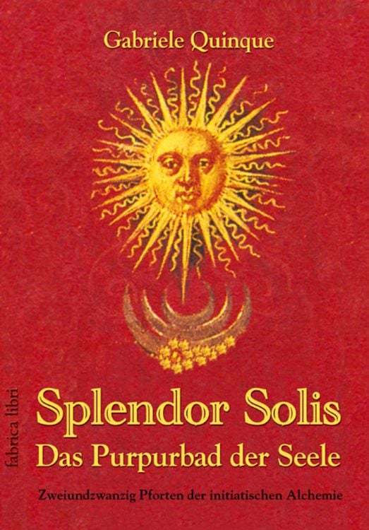 Bild vom Artikel Splendor Solis - Das Purpurbad der Seele vom Autor Gabriele Quinque