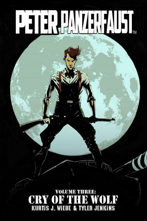 Produktbild: Peter Panzerfaust Volume 3: Cry of the Wolf