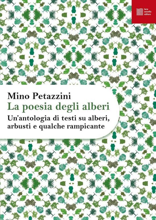 Produktbild: La poesia degli alberi. Un'antologia di testi su alberi, arbusti e qualche rampicante