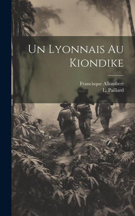 Produktbild: Un Lyonnais au Kiondike