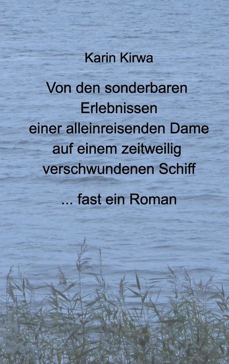 Produktbild: Von den sonderbaren Erlebnissen einer alleinreisenden Dame auf einem zeitweilig verschwundenen Schiff