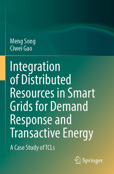 Produktbild: Integration of Distributed Resources in Smart Grids for Demand Response and Transactive Energy