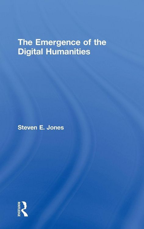Produktbild: The Emergence of the Digital Humanities